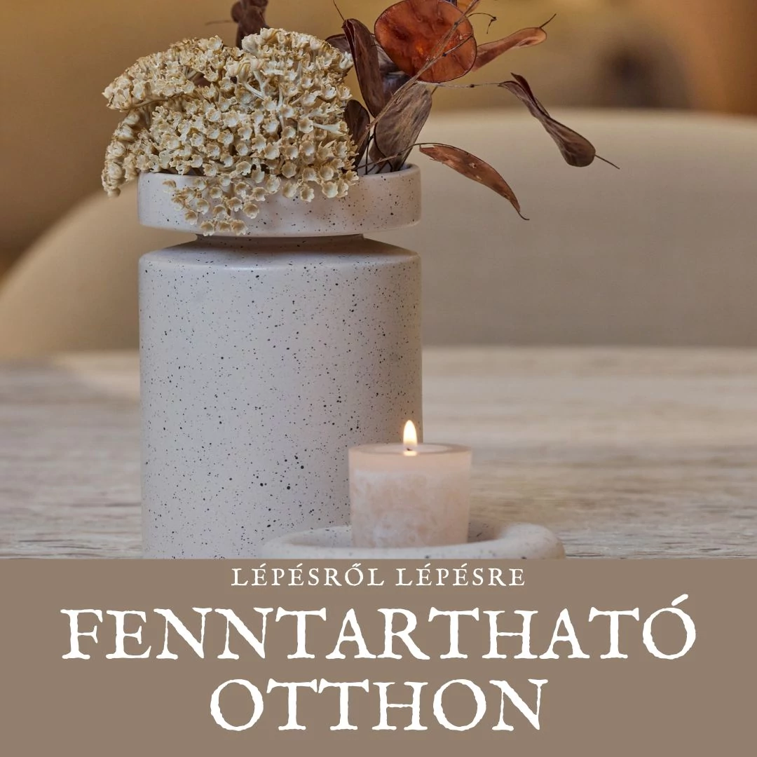 FENNTARTHATÓ OTTHON